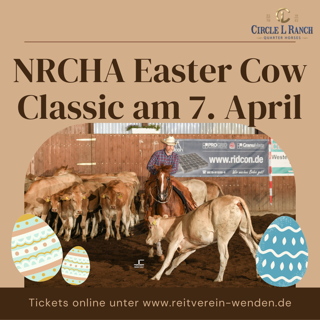 Cow Tickent R NRCHA Easter Cow Classic am 7. April – Tickets jetzt buchen – Circle L ...